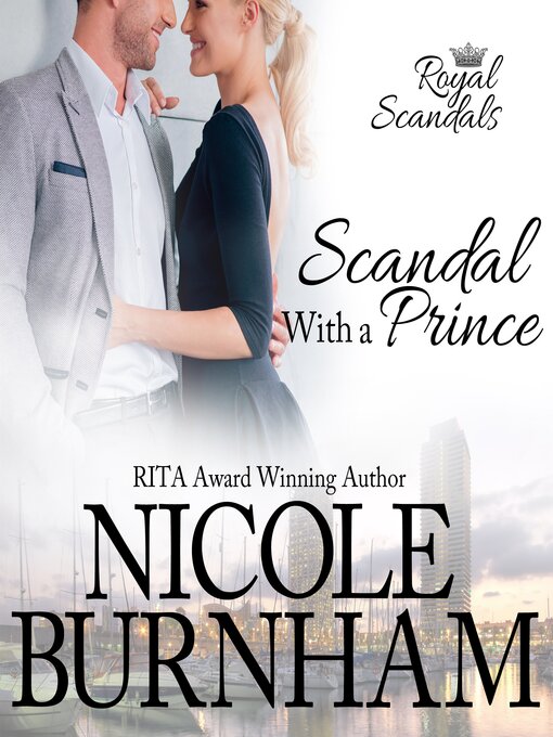 Title details for Scandal With a Prince by Nicole Burnham - Available